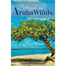 Betrayal on Aruba Winds