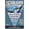 Fiction River: How to Save the World