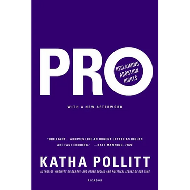 Pro: Reclaiming Abortion Rights