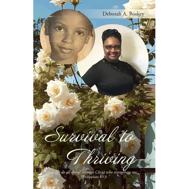 Survival to Thriving: I can do all things through Christ who strengthens me (Philippians 4:13.)