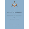 A Masonic Address Delivered Before The Worshipful Master and Brethren of the Kennebeck Lodge in the New Meeting House, Hallowell, Massachusetts, June