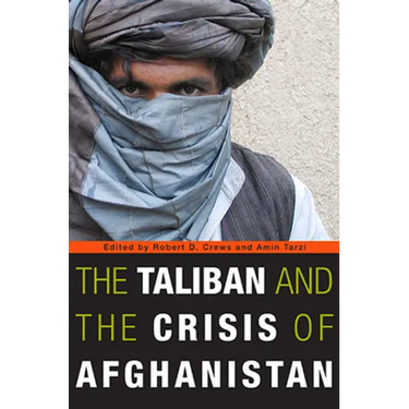 Taliban and the Crisis of Afghanistan