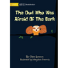 The Owl Who Was Afraid Of The Dark