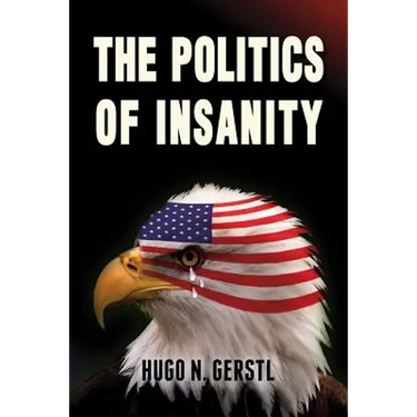 The Politics of Insanity