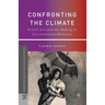 Confronting the Climate: British Airs and the Making of Environmental Medicine