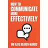 How to Communicate More Effectively