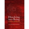 Dissolving into Being