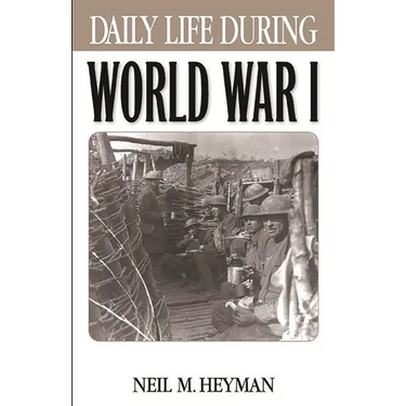 Daily Life During World War I
