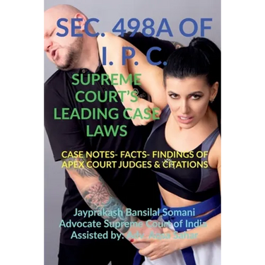 Sec. 498a of I. P. C.- Supreme Court's Leading Case Laws