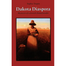 Dakota Diaspora: Memoirs of a Jewish Homesteader