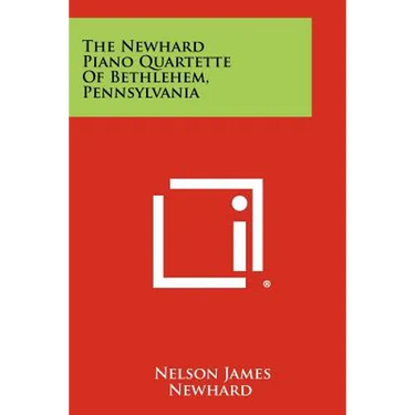 The Newhard Piano Quartette of Bethlehem, Pennsylvania