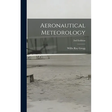 Aeronautical Meteorology; 2nd Eedition