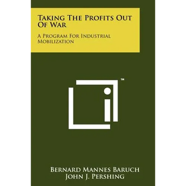 Taking The Profits Out Of War: A Program For Industrial Mobilization