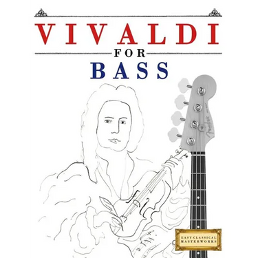 Vivaldi for Bass: 10 Easy Themes for Bass Guitar Beginner Book