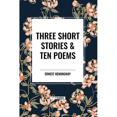Three Short Stories & Ten Poems