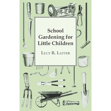 School Gardening for Little Children