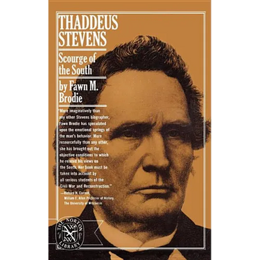 Thaddeus Stevens: Scourge of the South