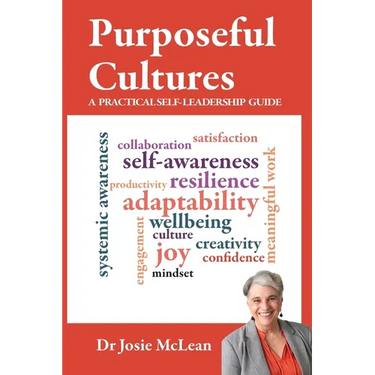 Purposeful Cultures: A practical self-leadership guide