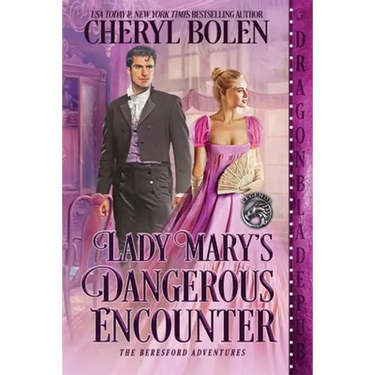 Lady Mary's Dangerous Encounter