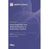 Fault Detection and State Estimation in Automatic Control