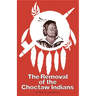 The Removal of the Choctaw Indians