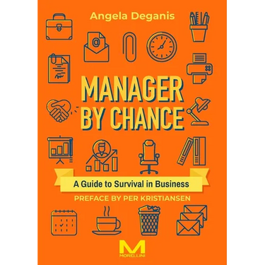 Manager By Chance: A Guide to Survival in Business