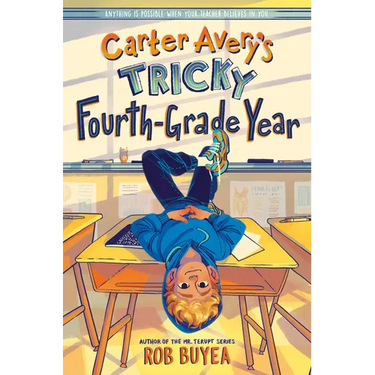 Carter Avery's Tricky Fourth-Grade Year
