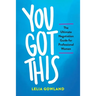 You Got This