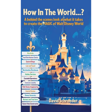 How In The World...? - A behind the scenes look at what it takes to create the MAGIC of Walt Disney World