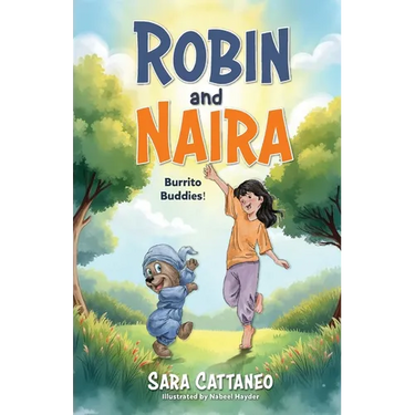 Robin and Naira: Burrito Buddies!: A toy friendship story for early readers, heartwarming and humorous with coloured illustrations