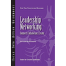 Leadership Networking: Connect, Collaborate, Create
