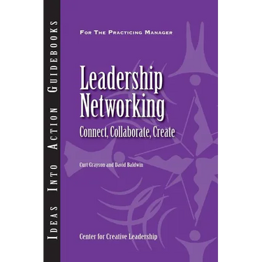 Leadership Networking: Connect, Collaborate, Create