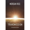 Transmission (The Invasion Chronicles-Book One)