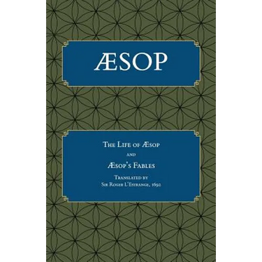 Aesop: The Life of Aesop, Fables from Aesop