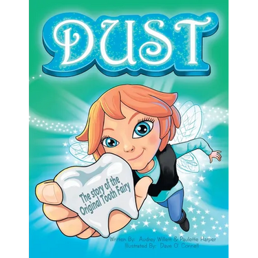 Dust, the story of the original tooth fairy