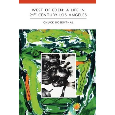 West of Eden: A Life in 21st Century Los Angeles