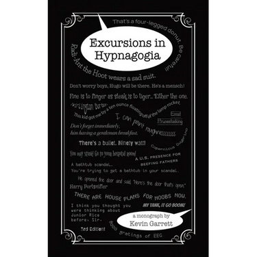 Excursions in Hypnagogia
