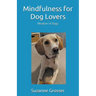 Mindfulness for Dog Lovers