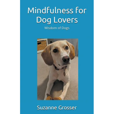Mindfulness for Dog Lovers