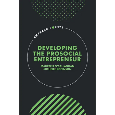 Developing the Prosocial Entrepreneur