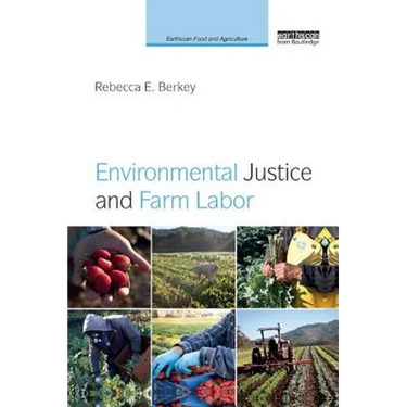 Environmental Justice and Farm Labor
