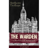The Warden - Chronicles of Barsetshire (Unabridged): Victorian Classic