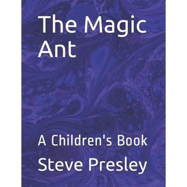 The Magic Ant: A Children's Book