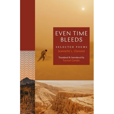 Even Time Bleeds: Selected Poems