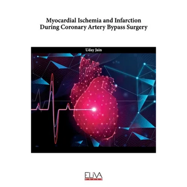 Myocardial Ischemia and Infarction During Coronary Artery Bypass Surgery