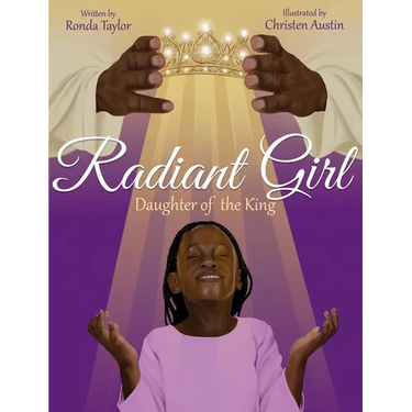 Radiant Girl: Daughter of the King