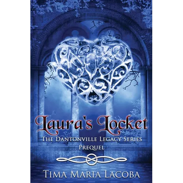 Laura's Locket: The Dantonville Legacy Series Prequel