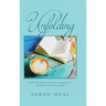 Unfolding: Thirty-One Days of Finding Encouragement in the Words of Our Personal God