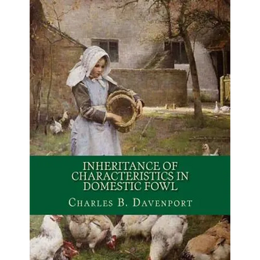 Inheritance of Characteristics in Domestic Fowl: Some Basic Genetics of Poultry