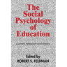 The Social Psychology of Education: Current Research and Theory
